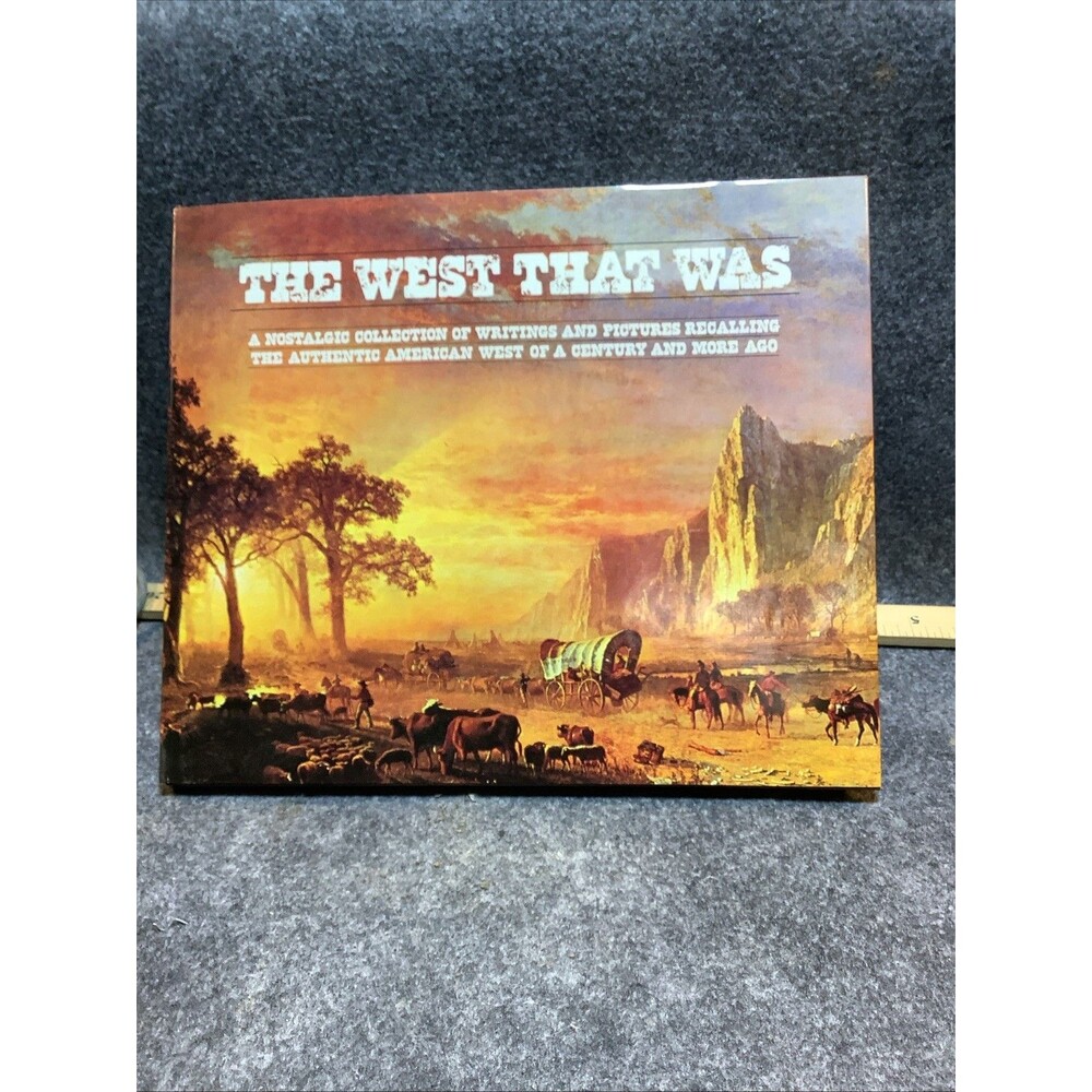 The West That Was Western History Hardcover Book Hallmark Crown Editions 1973